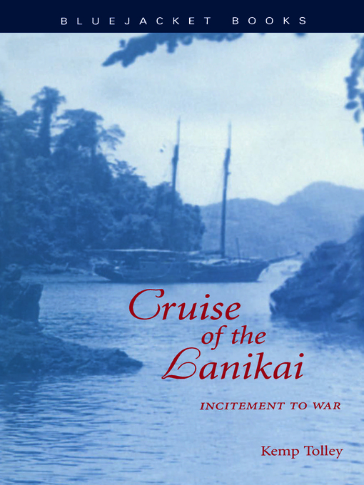 Title details for Cruise of the Lanikai by Kemp Tolley - Available